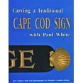 thumbnail image 1 of Carving a Traditional Cape Cod Sign (Paperback), 1 of 1