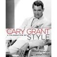 thumbnail image 1 of Pre-Owned Cary Grant: A Celebration of Style (Hardcover) 0821257609 9780821257609, 1 of 1