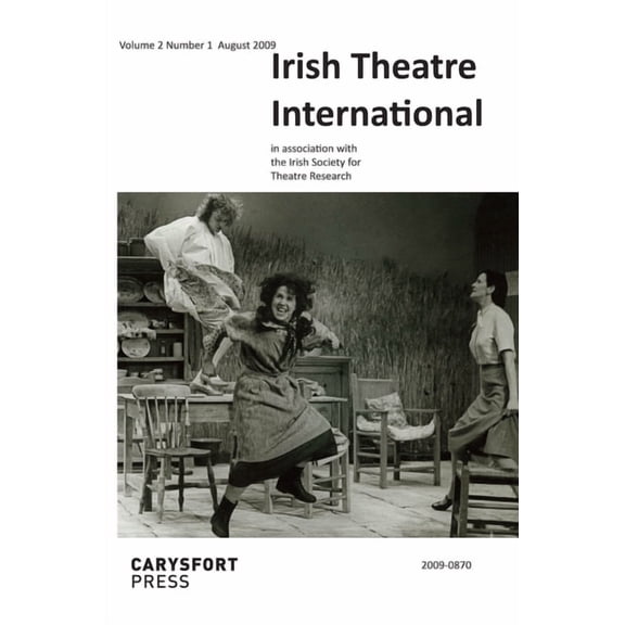 Carysfort Press Ltd.: Irish Theatre International: Volume 2 Number 1 (Paperback)