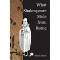 thumbnail image 1 of Carysfort Press Ltd.: What Shakespeare Stole From Rome (Paperback), 1 of 1
