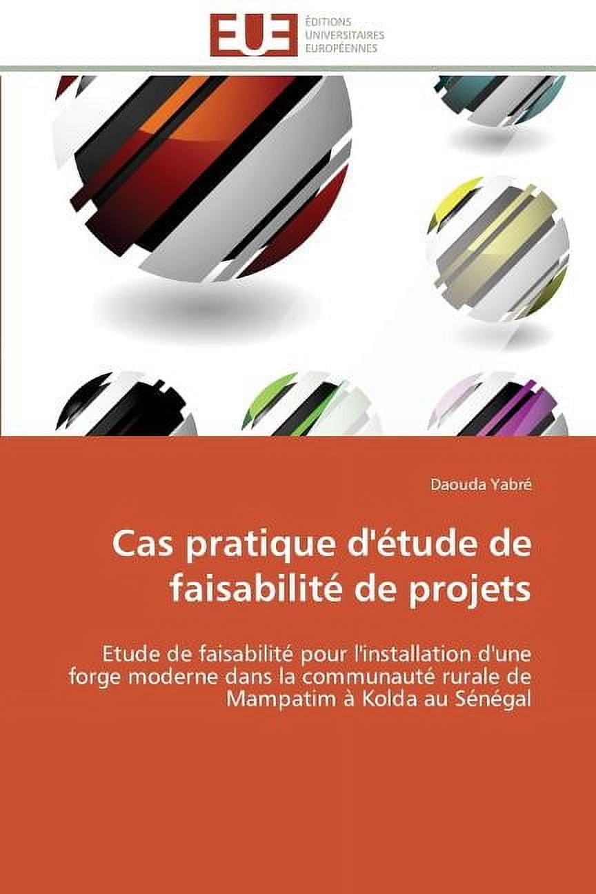 Omn.Univ.Europ. Cas pratique d''Ã©tude de faisabilitÃ© de projets, (Paperback)