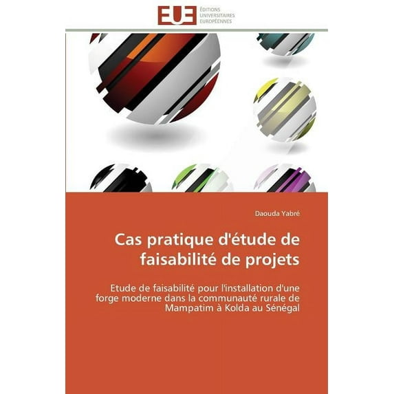 Omn.Univ.Europ.: Cas Pratique d''étude de Faisabilité de Projets (Paperback)