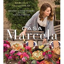Pre-Owned Casa Marcela: Recipes and Food Stories of My Life in the Californias (Hardcover) 054480855X 9780544808553