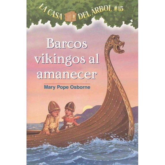 Casa del Arbol (Paperback): Barcos Vikingos al Amanecer (Paperback)