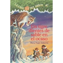 Casa del Arbol (Paperback) Un Tigre Dientes de Sable En El Ocaso, Book 07, (Paperback)