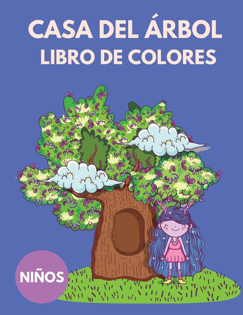 Casa del Árbol Libro de Colores : Libro para colorear para niños