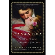 Casanova The World of a Seductive Genius, Paperback