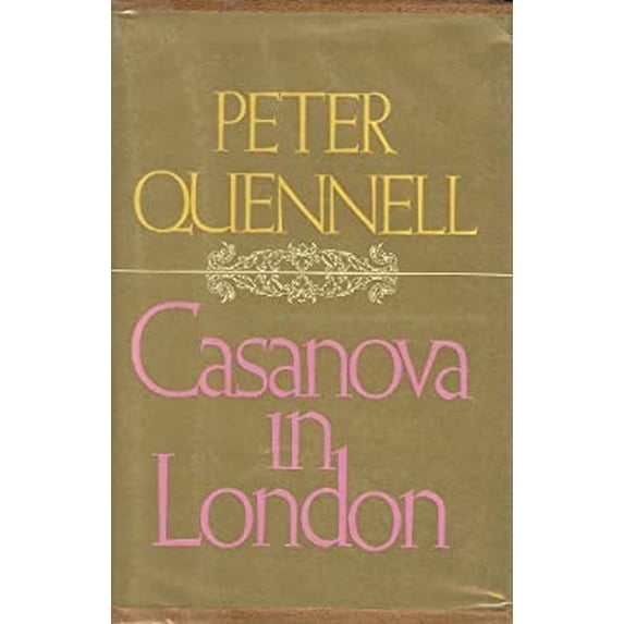 Pre-Owned Casanova in London Hardcover Peter Quennell
