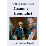 Casanovas Heimfahrt Gro druck Paperback