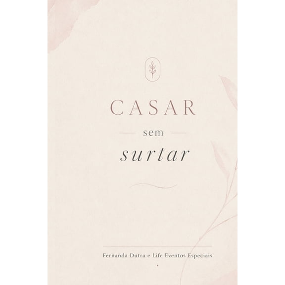 Casar Sem Surtar, (Paperback)