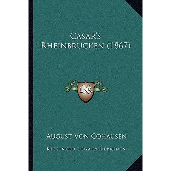Casar's Rheinbrucken (1867) Paperback