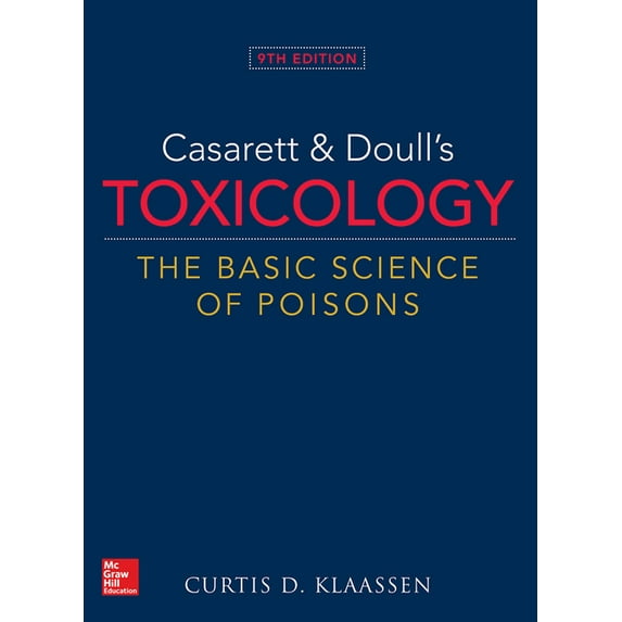 Casarett & Doull's Toxicology: The Basic Science of Poisons, 9th Edition, (Hardcover)