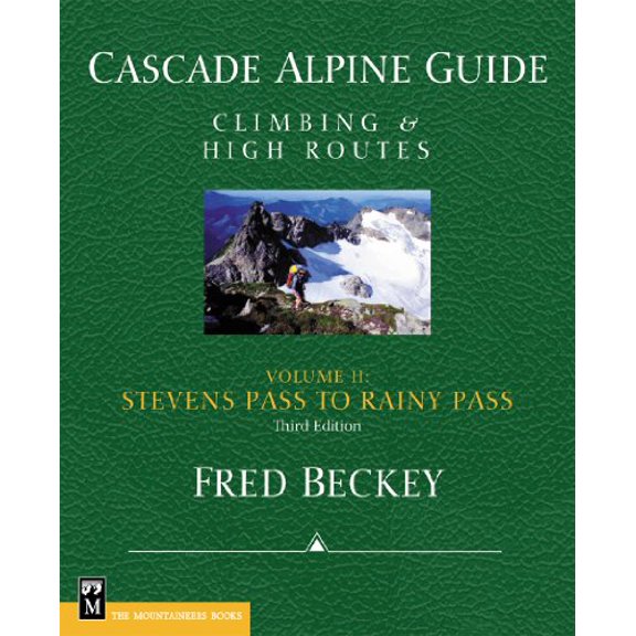 Pre-Owned Cascade Alpine Guide; Stevens Pass to Rainy Pass: Climbing & High Routes (Cascade Alpine Guide; Climbing and High Routes) (Paperback) 0898868386 9780898868388