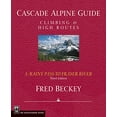 thumbnail image 1 of Pre-Owned Cascade Alpine Guide - Climbing and High Routes Vol. 3 : Rainy Pass to Fraser River (Paperback) 9781594851360, 1 of 1