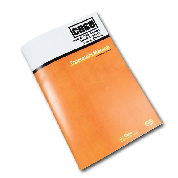 Case 430 530 Draft O Matic Tractor Operators Owners Manual Maintenance Controls