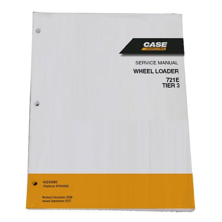 Case 721E Tier 3 Wheel Loader Workshop Repair Service Manual - Part Number # 84243980