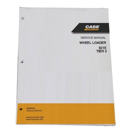 Case 821E Tier 3 Wheel Loader Workshop Repair Service Manual - Part Number # 84299244