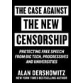 thumbnail image 1 of Pre-Owned Case Against the New Censorship: Protecting Free Speech from Big Tech, Progressives, and Universities (Hardcover) 1510767738 9781510767737, 1 of 1