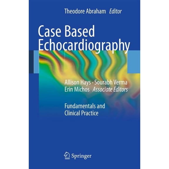 Pre-Owned Case Based Echocardiography: Fundamentals and Clinical Practice, (Paperback)