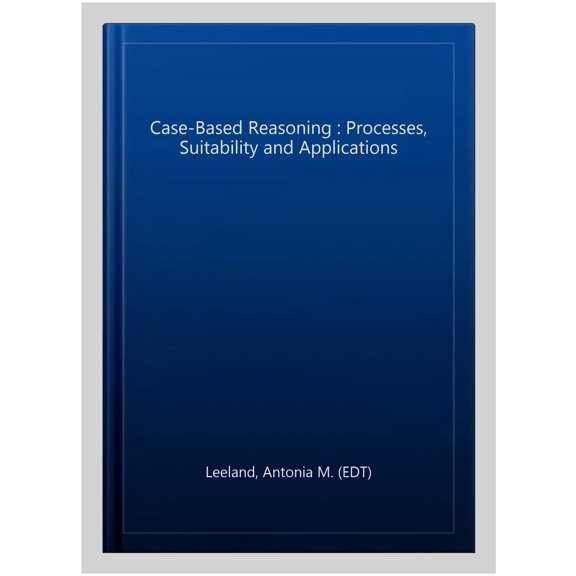 Pre-Owned Case-Based Reasoning : Processes, Suitability and Applications