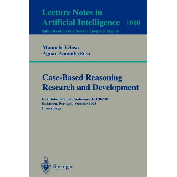 Case-Based Reasoning Research and Development: First International Conference, Iccbr-95, Sesimbra, Portugal, October 23 , (Paperback)