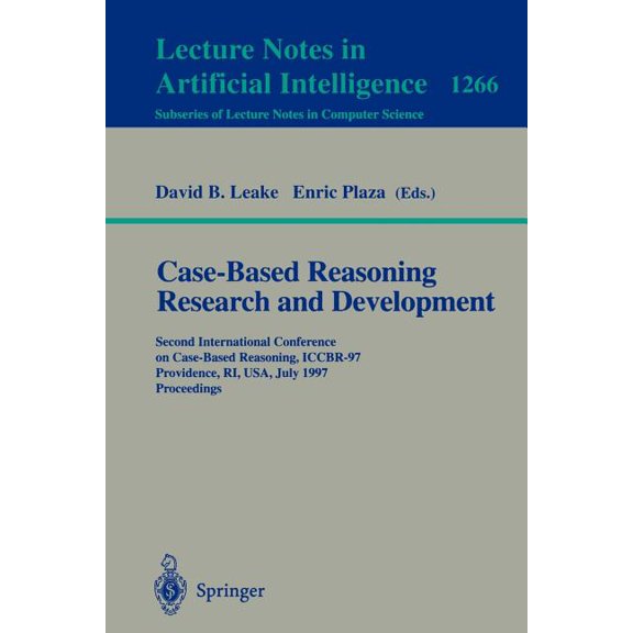 Case-Based Reasoning Research and Development: Second International Conference on Case-Based Reasoning, Iccbr-97 Provide, (Paperback)