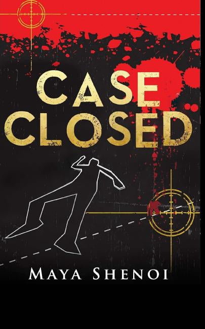 Case Closed: This Book Is a Suspense Murder Mystery. a TV News Anchor Is Murdered in the Glamour Capital of India, Mumbai. Police S