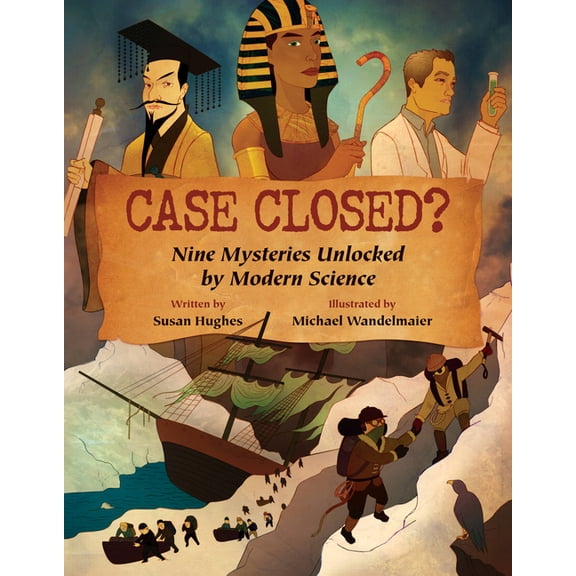 Case Closed?: Nine Mysteries Unlocked by Modern Science, (Paperback)