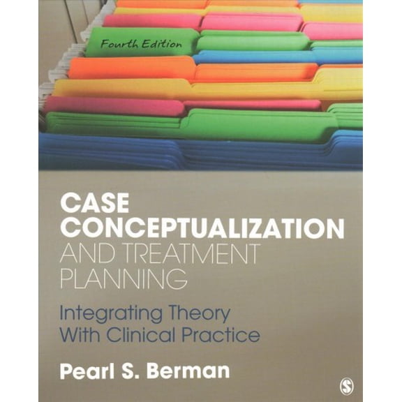 Pre-Owned Case Conceptualization and Treatment Planning: Integrating Theory With Clinical Practice (Paperback) 1506331386 9781506331386