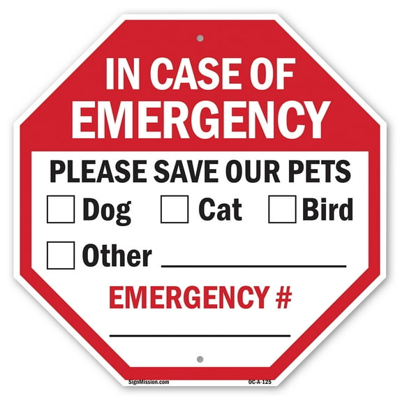 In Case of Emergency Please Save Our Pets  Dog  Cat  Bird Other Emergency # 18 inch X 18 inch Octagon Plastic Sign Weather Resistant, UV Protected for Workplace, Made in the USA