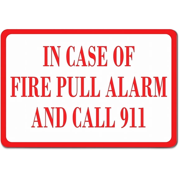 in Case of Fire Pull Firmly Alarm and Call Metal Warning Sign - 8"x12" Funny Private Property Sign, OSHA Notice for Outdoor Yard Fence Street Workplace