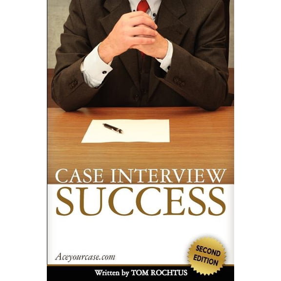 Case Interview Success (Paperback)