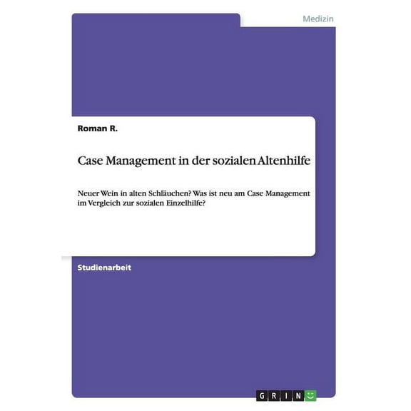 Case Management in der sozialen Altenhilfe