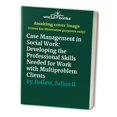 thumbnail image 1 of Pre-Owned Case Management in Social Work: Developing the Professional Skills Needed for Work with Multiproblem Clients (Paperback) 0398066604 9780398066604, 1 of 1