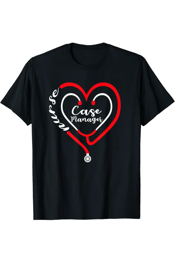 Case Manager Nurse Valentines Day Stethoscope Heart RN T-Shirt Shirts