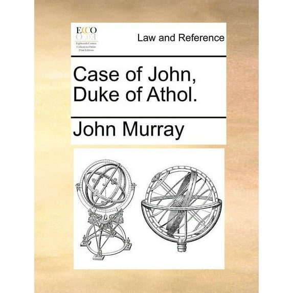Case of John, Duke of Athol. (Paperback)