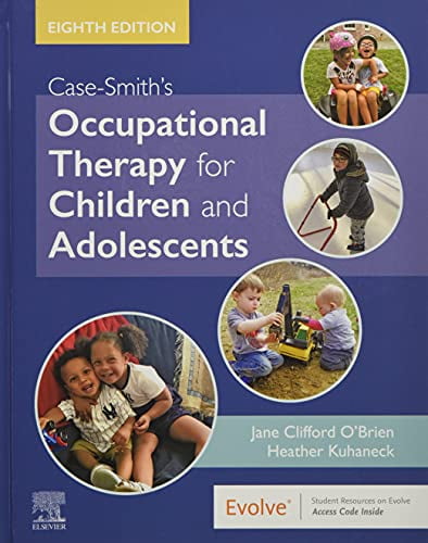 Pre-Owned Case-Smith's Occupational Therapy for Children and Adolescents (Hardcover) 0323512631 9780323512633