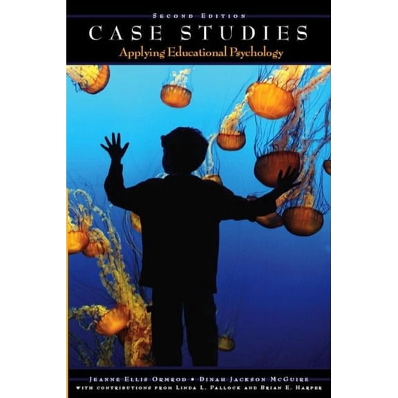 Case Studies: Applying Educational Psychology