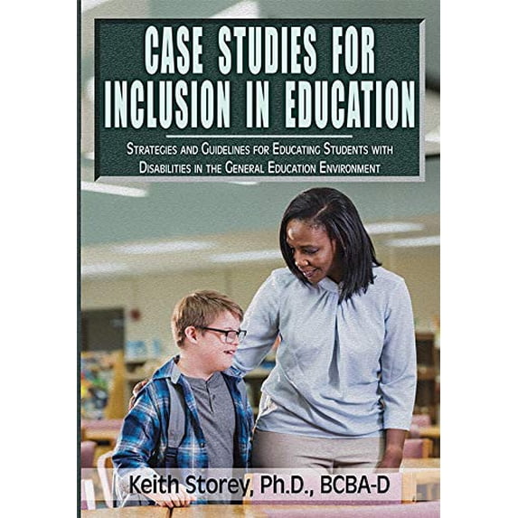 Pre-Owned Case Studies for Inclusion in Education: Strategies and Guidelines for Educating Students With Disabilities in the General Education Environment (Paperback) 0398093407 9780398093402