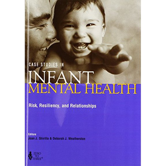 Pre-Owned Case Studies in Infant Mental Health Risk Resiliency & Relationships (Paperback)