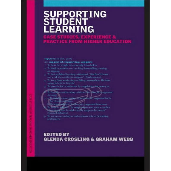 Case Studies of Teaching in Higher Educa Supporting Student Learning: Case Studies, Experience and Practice from Higher Education, (Paperback)
