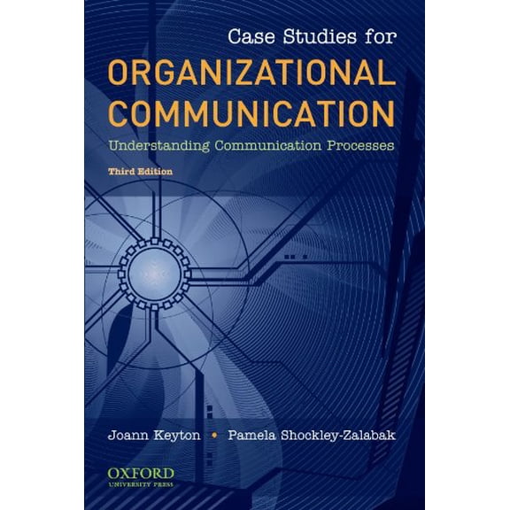 Pre-Owned Case Studies for Organizational Communication: Understanding Communication Processes, 9780195386721, 0195386728, Paperback, Third edition