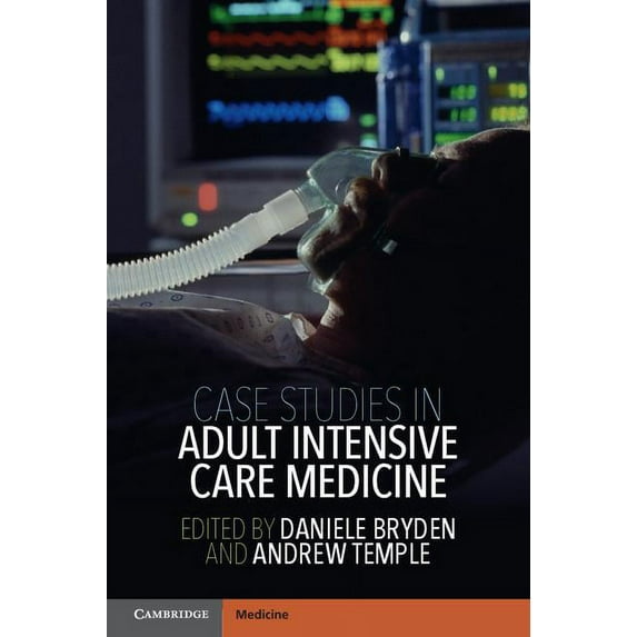 Case Studies in Adult Intensive Care Medicine, (Paperback)