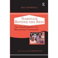 thumbnail image 1 of Case Studies in Anthropology Namoluk Beyond The Reef: The Transformation Of A Micronesian Community, (Hardcover), 1 of 1
