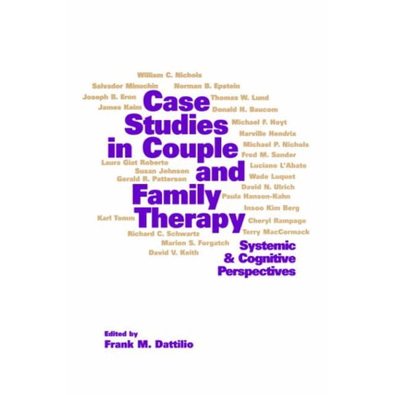 Pre-Owned Case Studies in Couple and Family Therapy: Systemic and Cognitive Perspectives (Hardcover) 1572302976 9781572302976