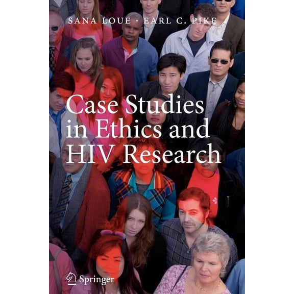 Case Studies in Ethics and HIV Research, (Paperback)
