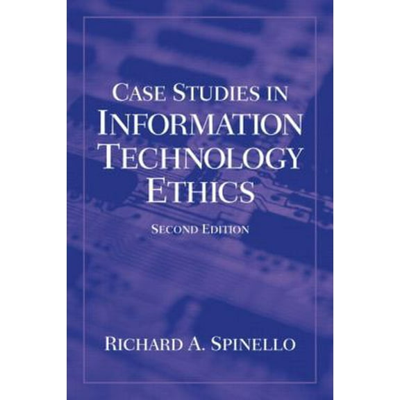 Pre-Owned Case Studies in Information Technology Ethics (Paperback) 0130991503 9780130991508