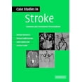 thumbnail image 1 of Case Studies in Neurology Case Studies in Stroke: Common and Uncommon Presentations, (Paperback), 1 of 1
