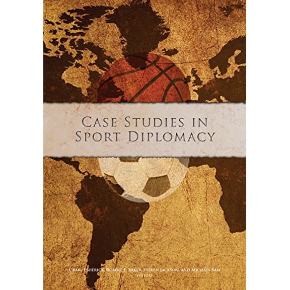 Pre-Owned Case Studies in Sport Diplomacy