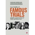 thumbnail image 1 of Case Studies of Famous Trials and the Construction of Guilt and Innocence, (Paperback), 1 of 1